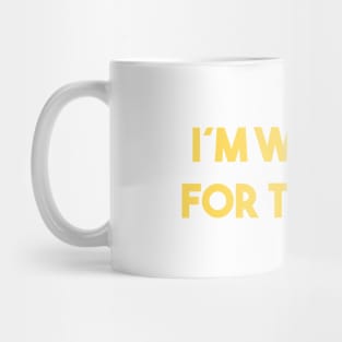 I´m Waiting For The Man,mustard Mug